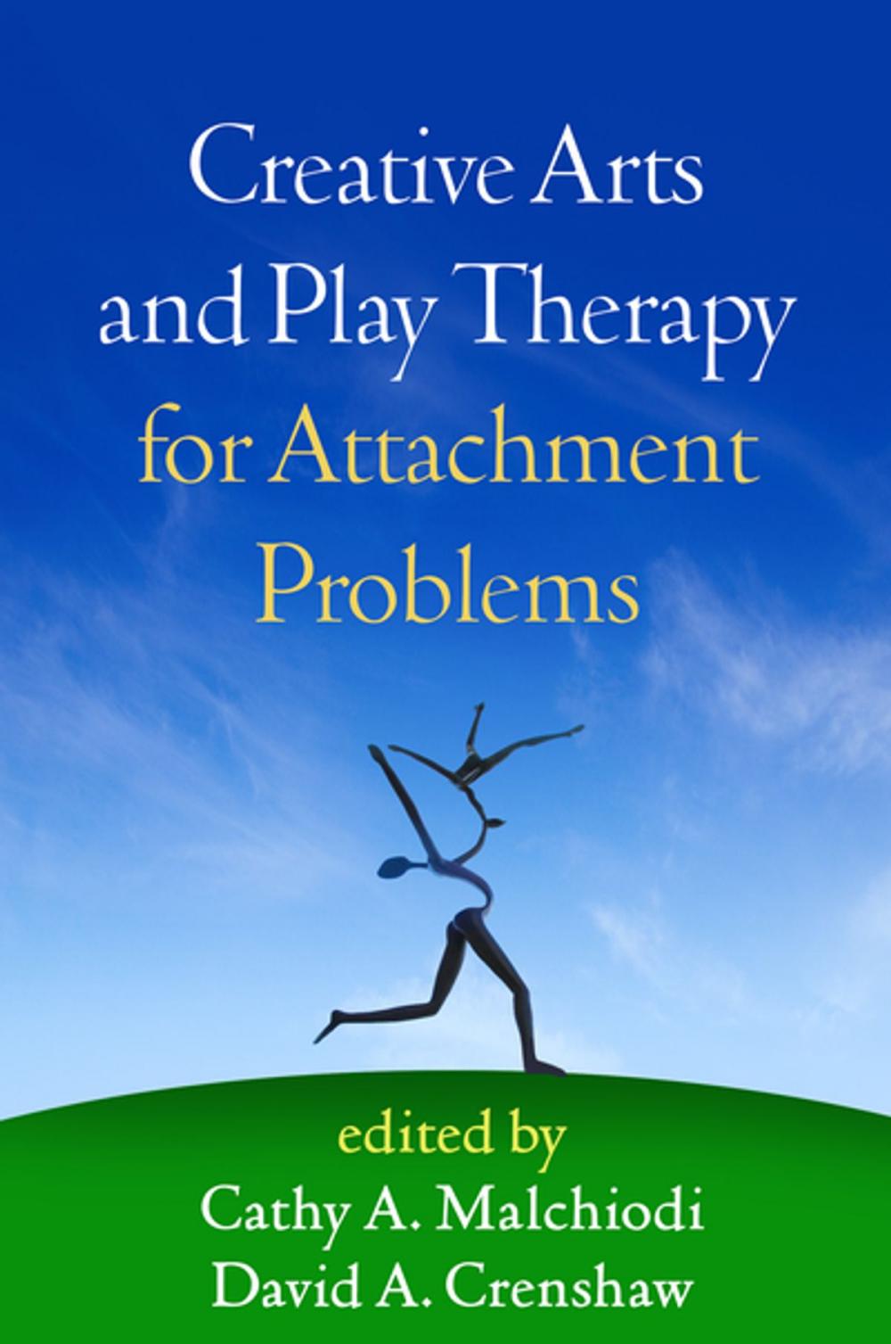 Big bigCover of Creative Arts and Play Therapy for Attachment Problems