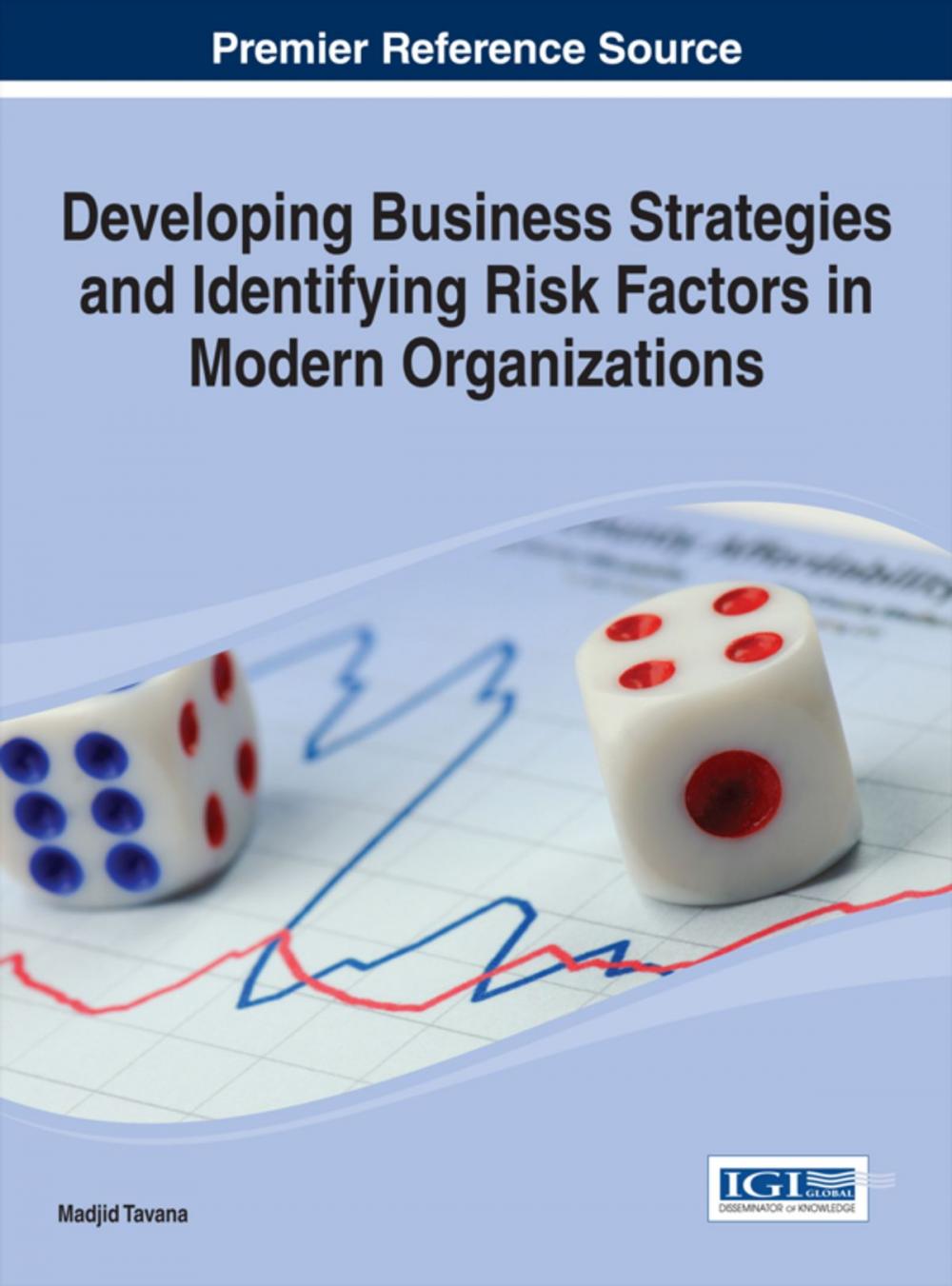 Big bigCover of Developing Business Strategies and Identifying Risk Factors in Modern Organizations