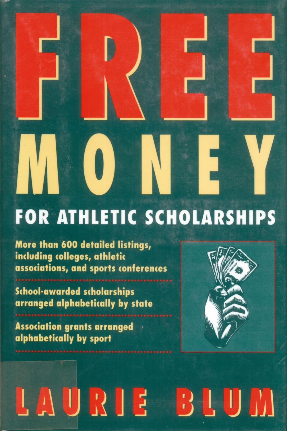 Big bigCover of Free Money For Athletic Scholarships