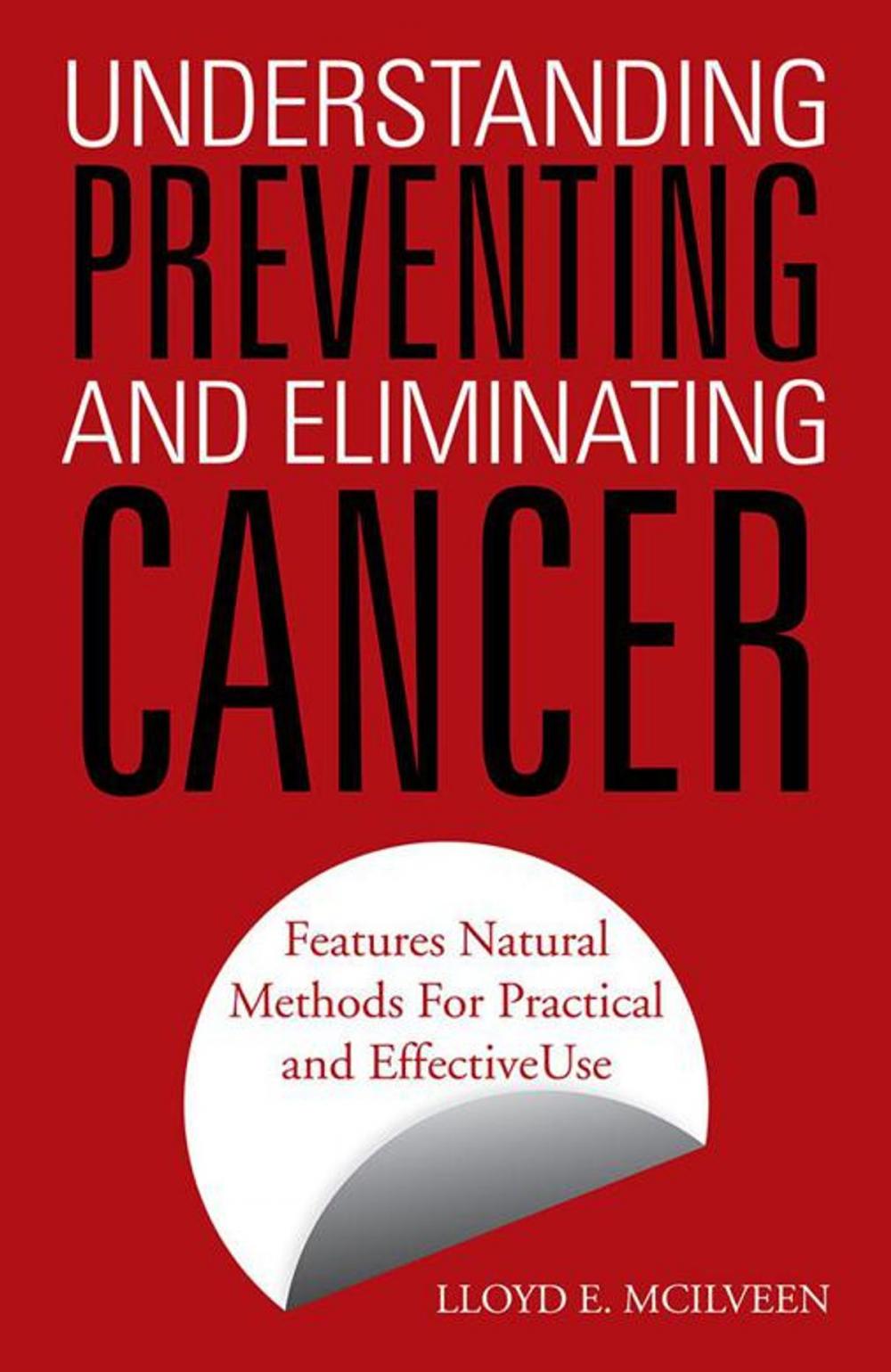 Big bigCover of Understanding Preventing and Eliminating Cancer