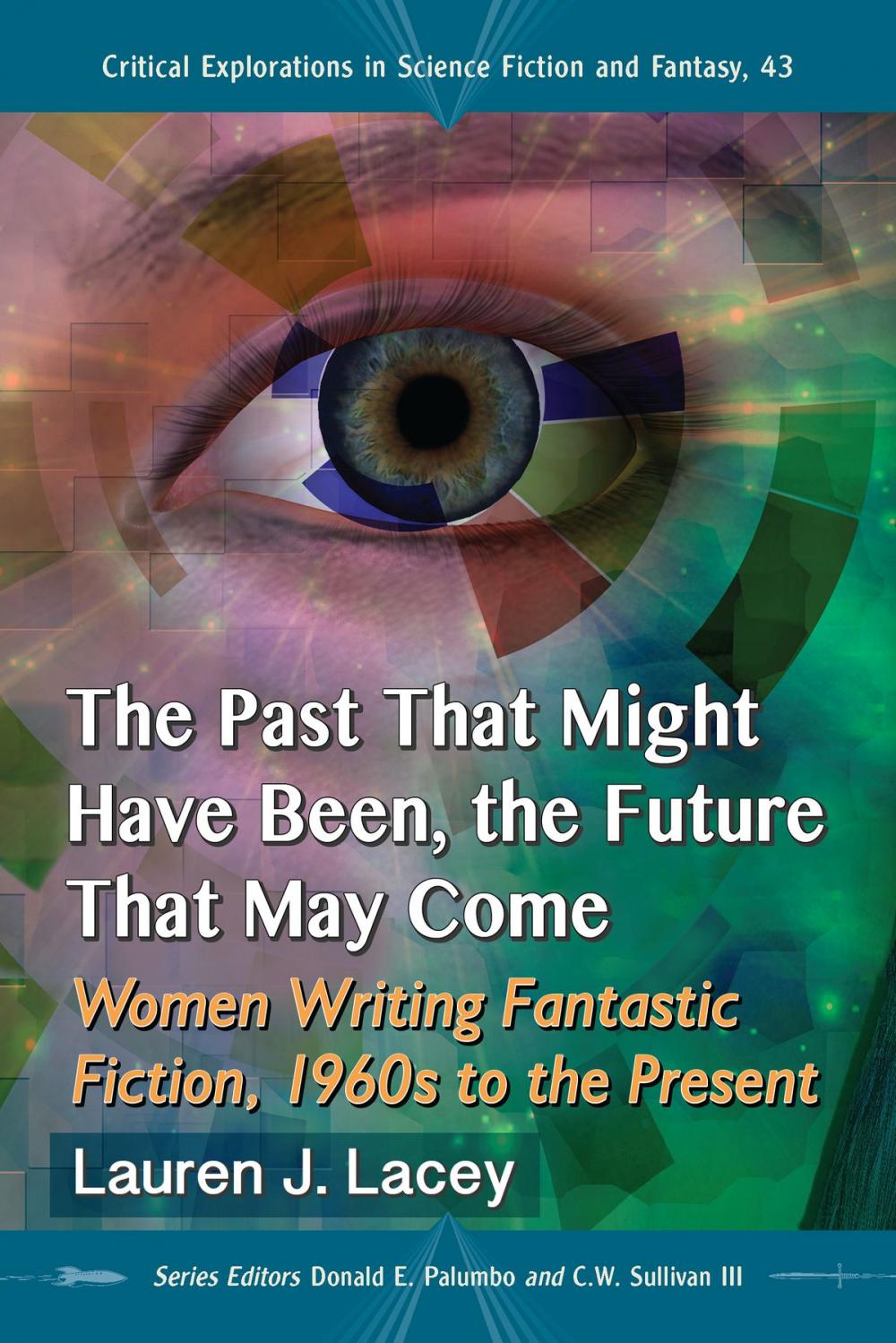 Big bigCover of The Past That Might Have Been, the Future That May Come