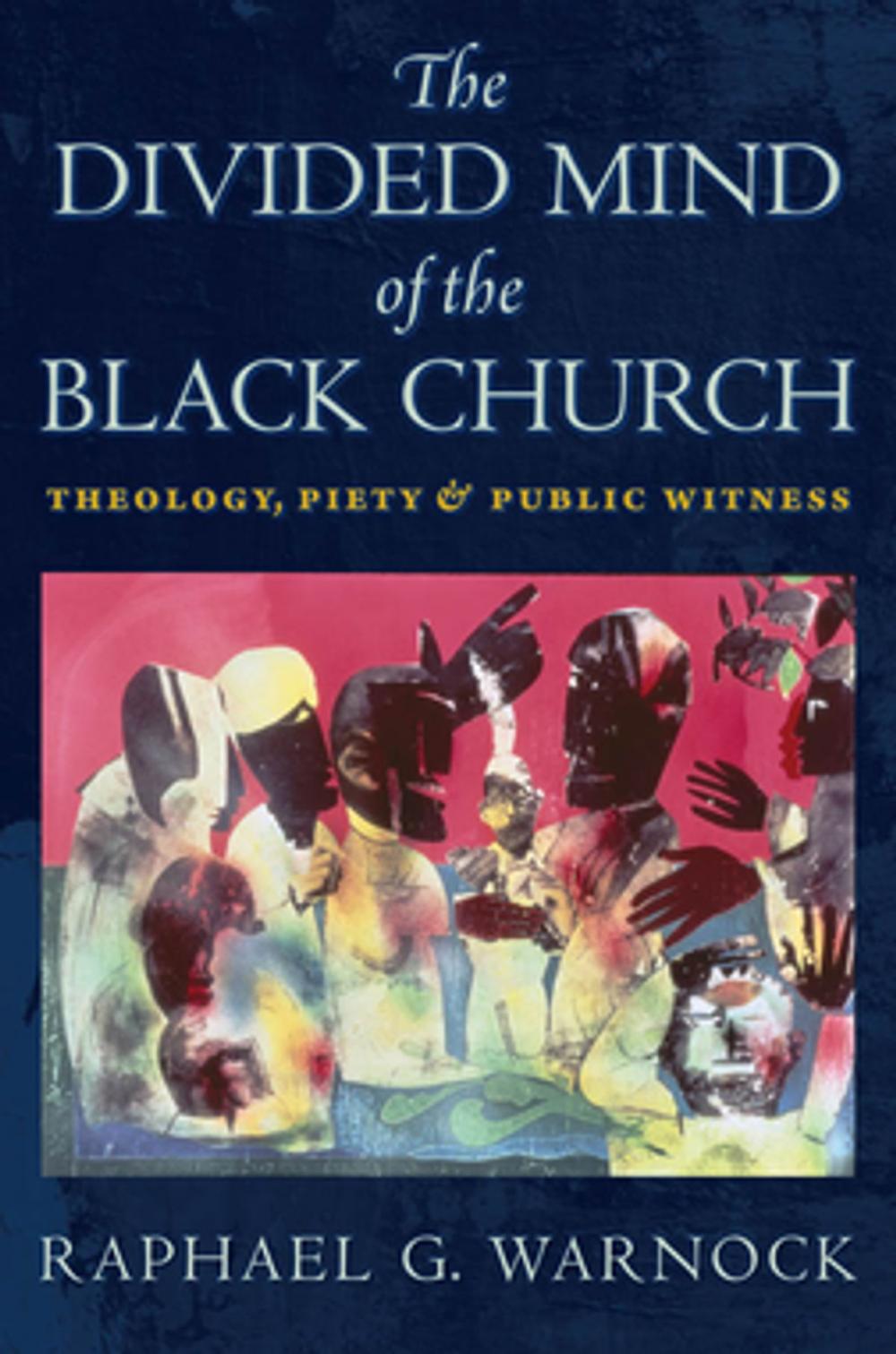 Big bigCover of The Divided Mind of the Black Church