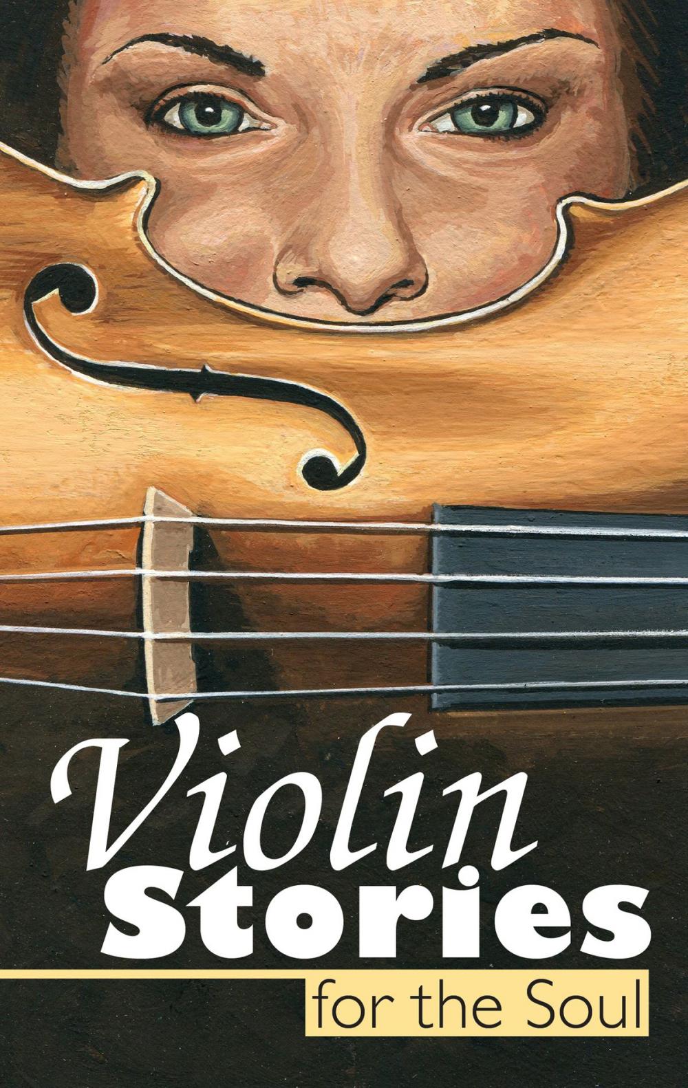 Big bigCover of Violin Stories for the Soul