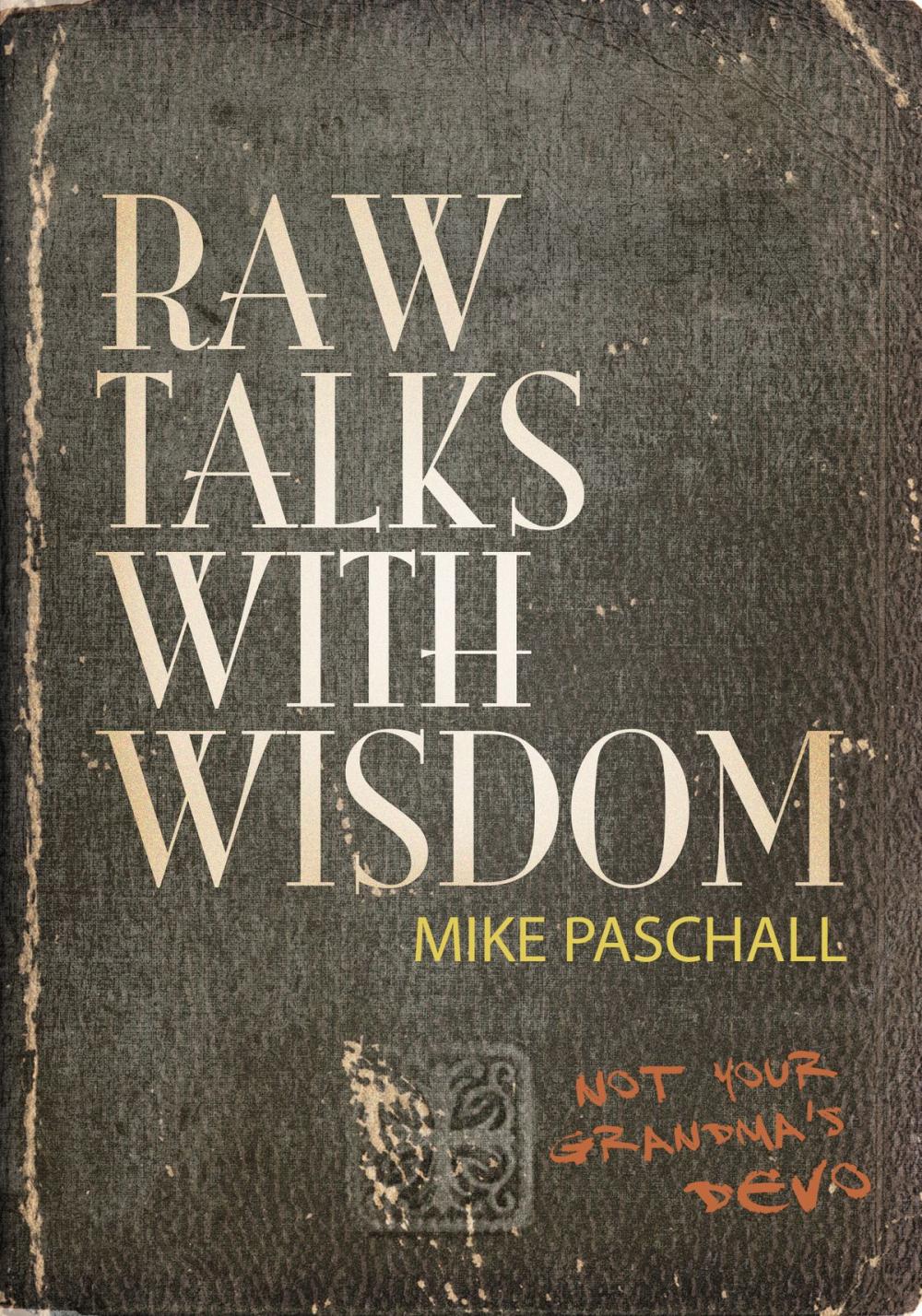 Big bigCover of Raw Talks with Wisdom - Not Your Grandma's Devo