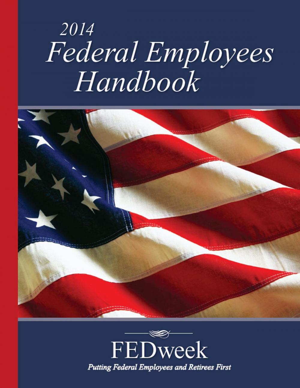 Big bigCover of The 2014 Federal Employees Handbook