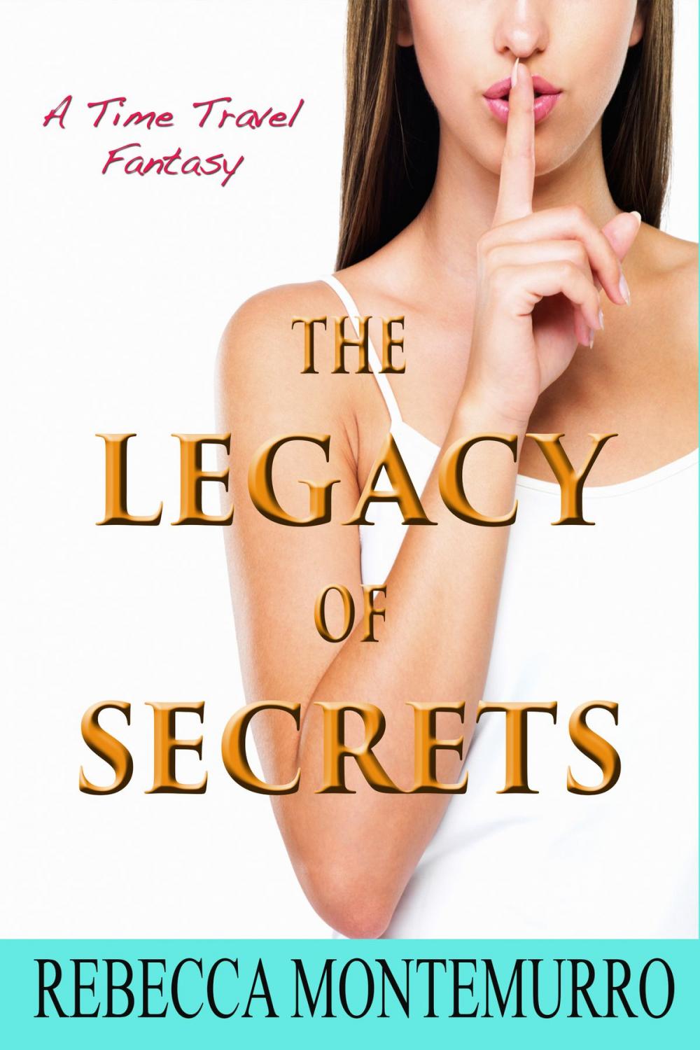 Big bigCover of The Legacy Of Secrets