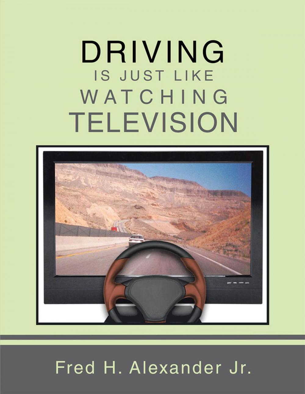 Big bigCover of Driving Is Just Like Watching Television