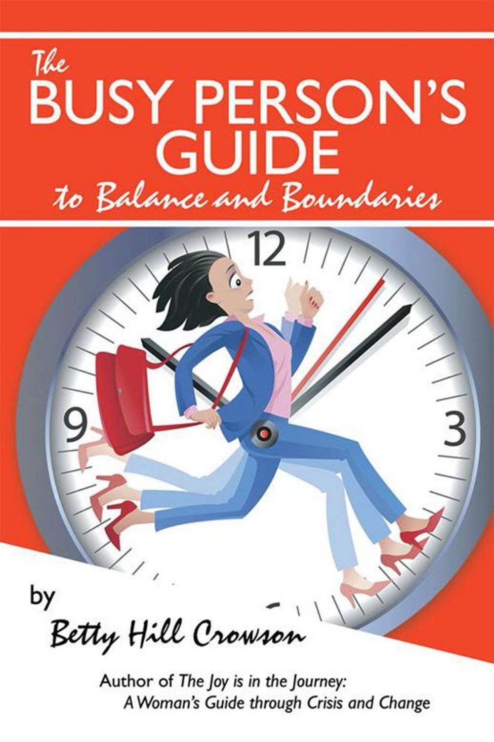 Big bigCover of The Busy Person's Guide to Balance and Boundaries