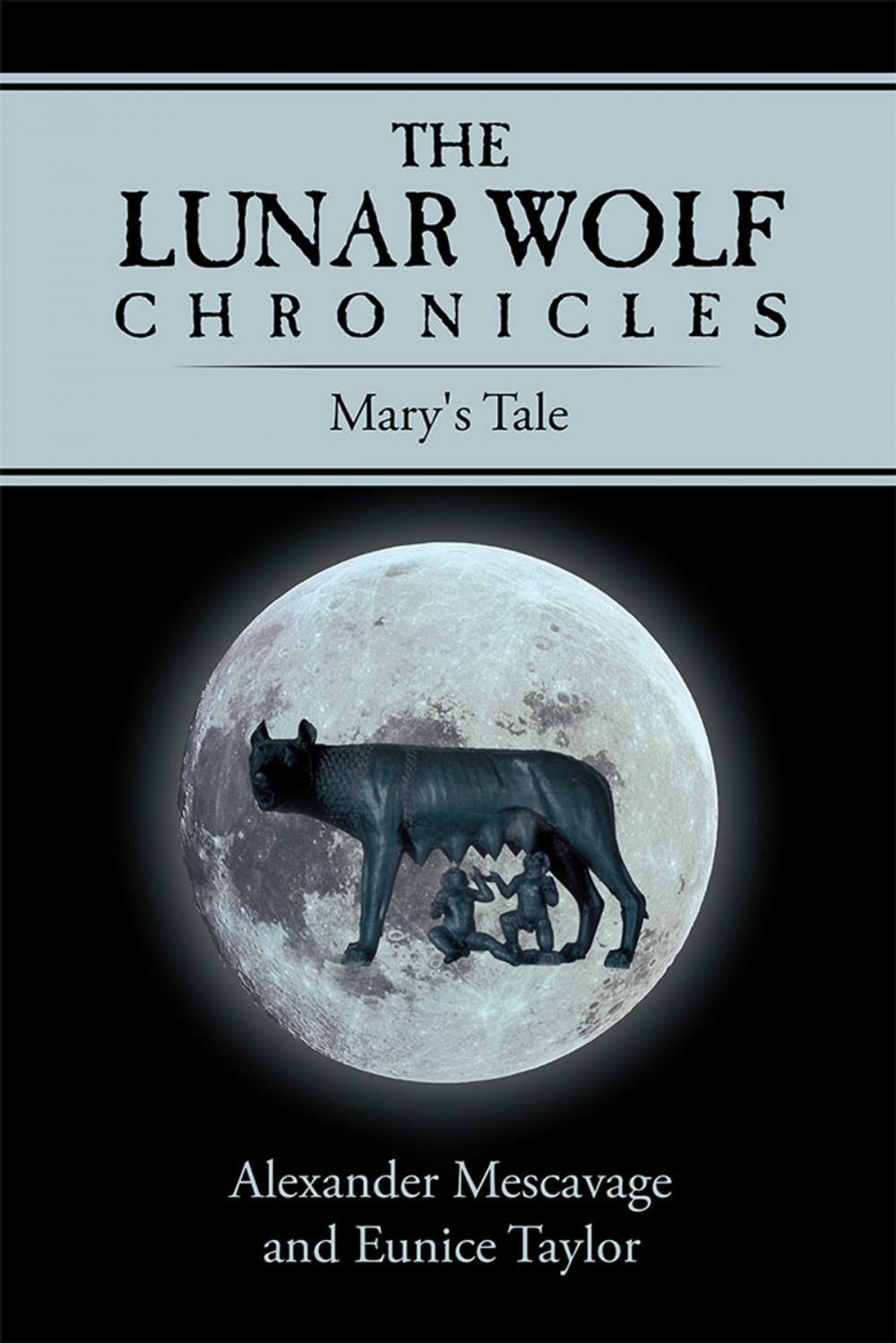 Big bigCover of The Lunar Wolf Chronicles