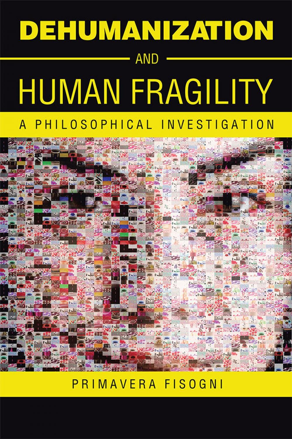 Big bigCover of Dehumanization and Human Fragility