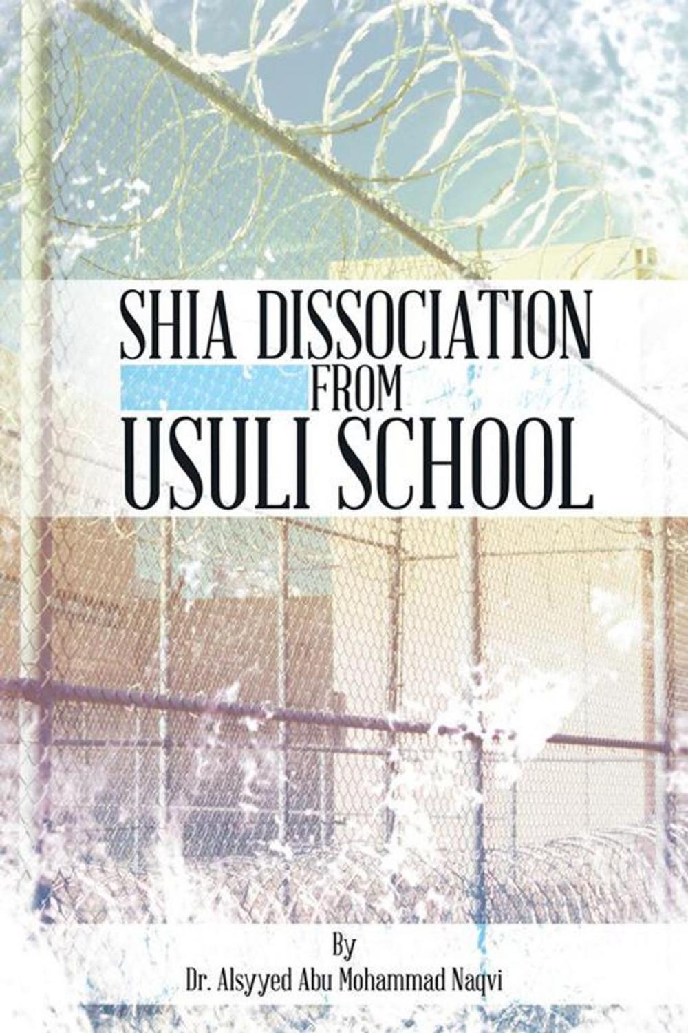 Big bigCover of Shia Dissociation from Usuli School