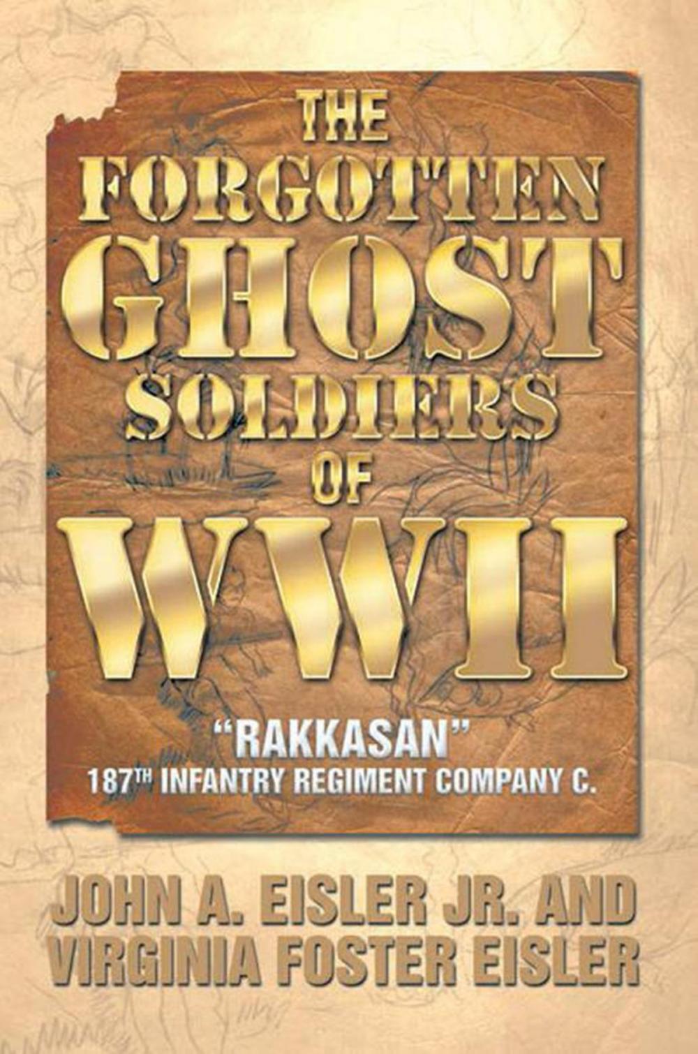 Big bigCover of The Forgotten Ghost Soldiers of Wwii