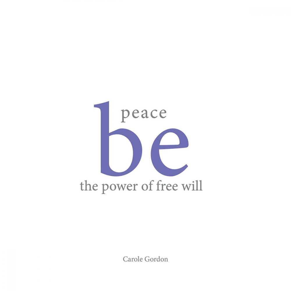 Big bigCover of Peace Be the Power of Free Will