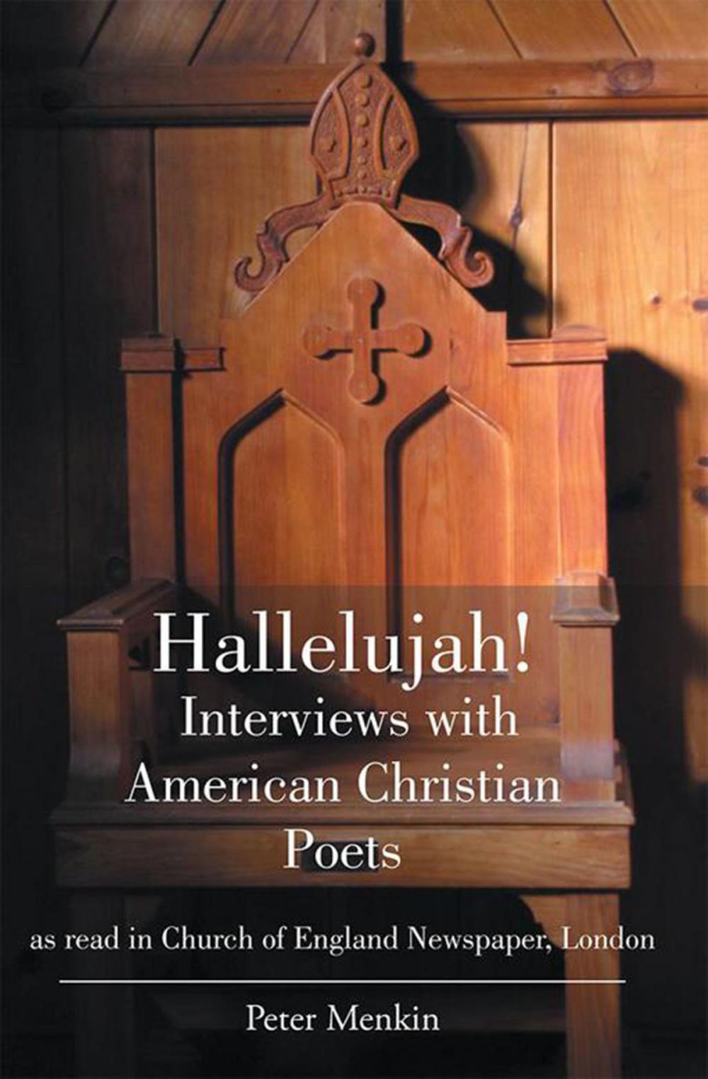 Big bigCover of Hallelujah! Interviews with American Christian Poets as Read in Church of England Newspaper, London