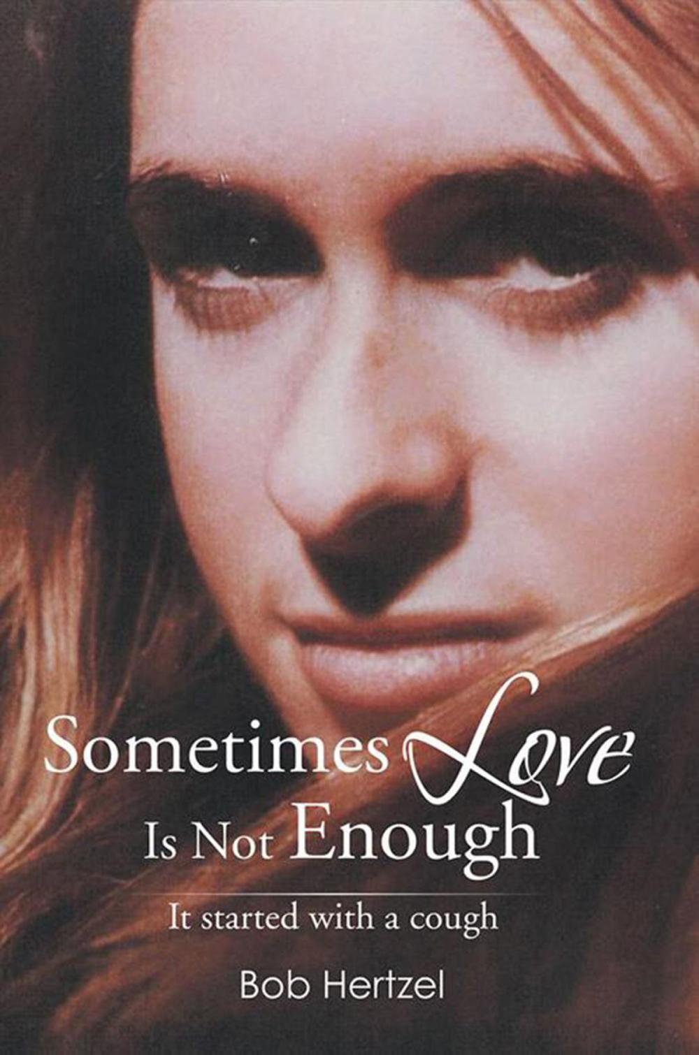 Big bigCover of Sometimes Love Is Not Enough