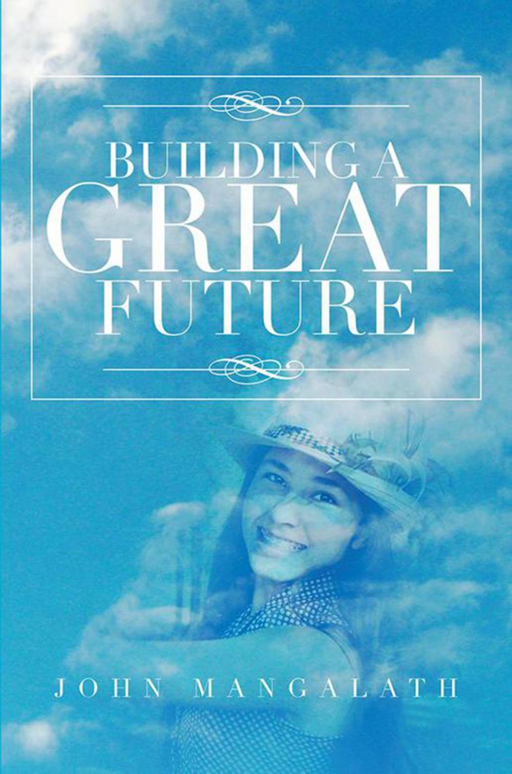 Big bigCover of Building a Great Future