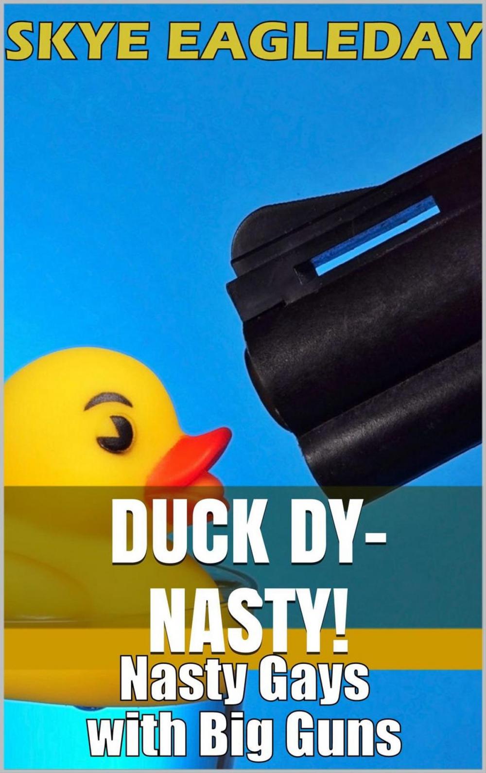 Big bigCover of Duck Dy-Nasty! (Nasty Gays with Big Guns)