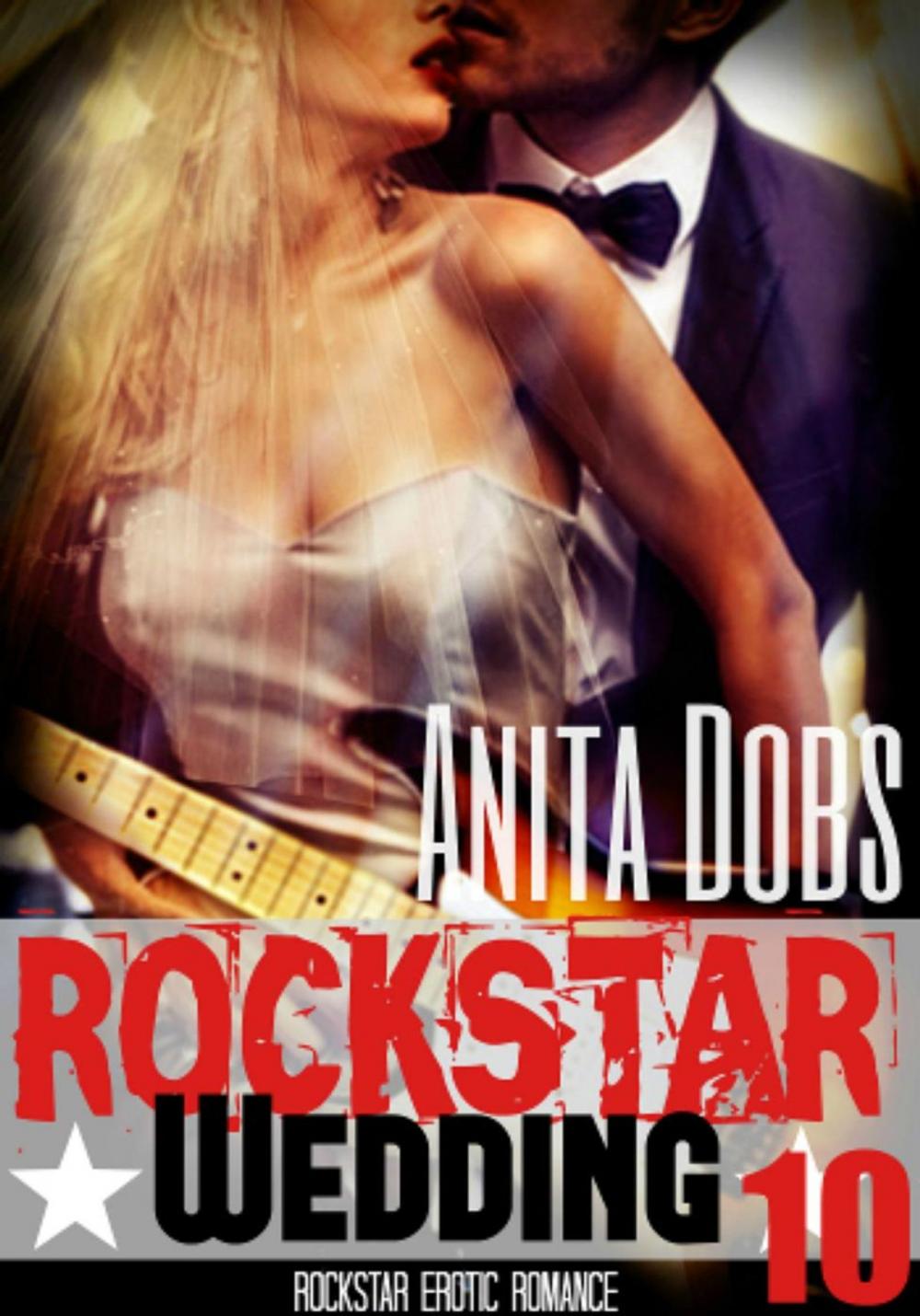 Big bigCover of Rockstar Wedding (Rockstar Erotic Romance #10)