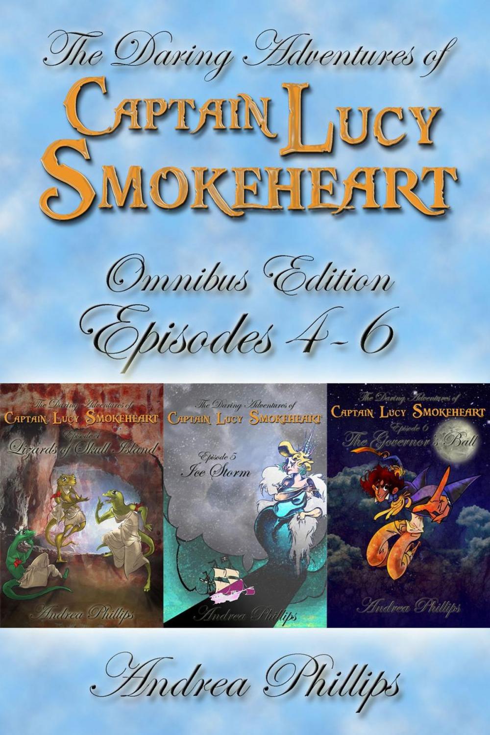 Big bigCover of Lucy Smokeheart Omnibus Edition: Episodes 4-6