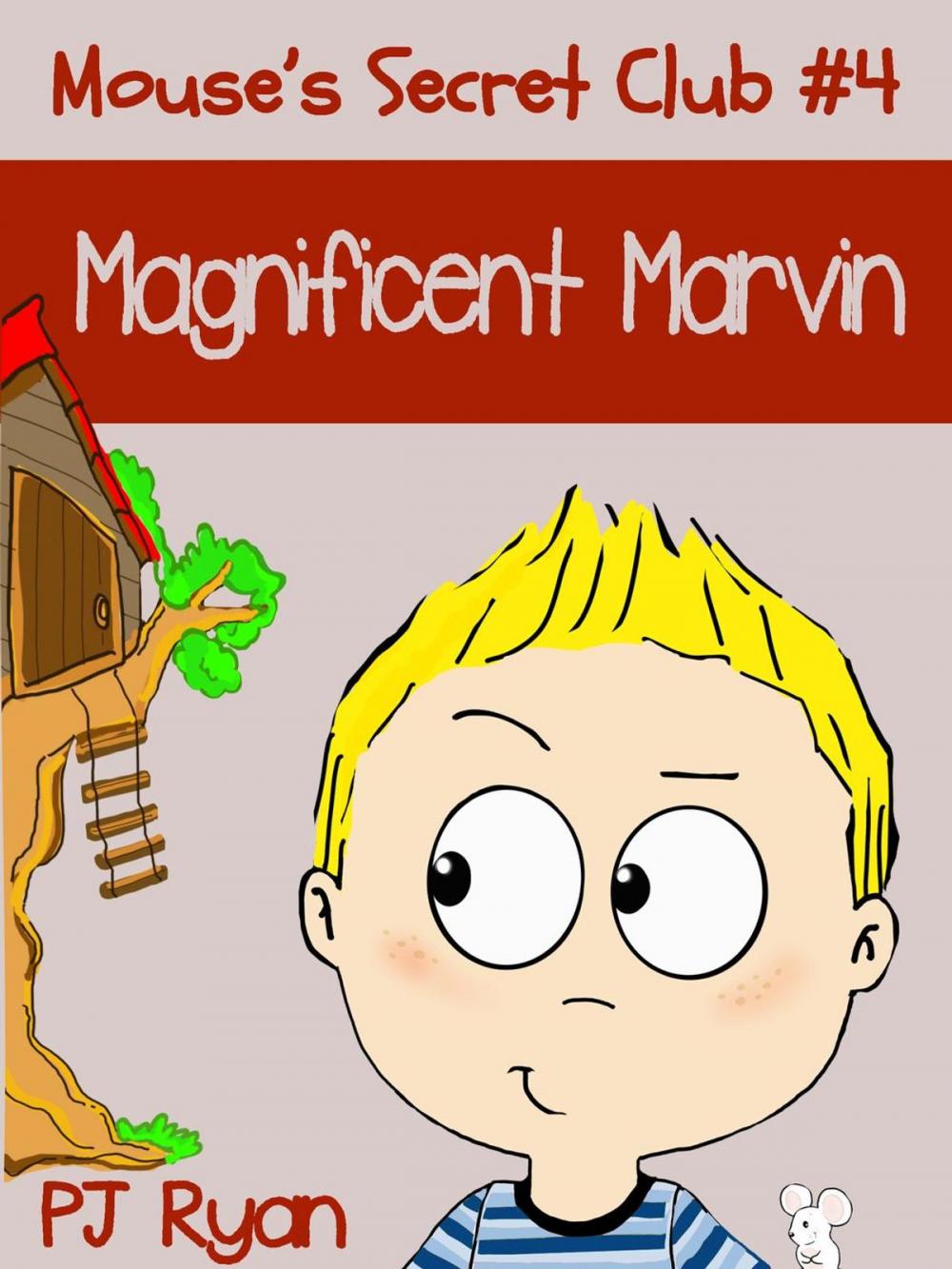 Big bigCover of Mouse's Secret Club #4: Magnificent Marvin