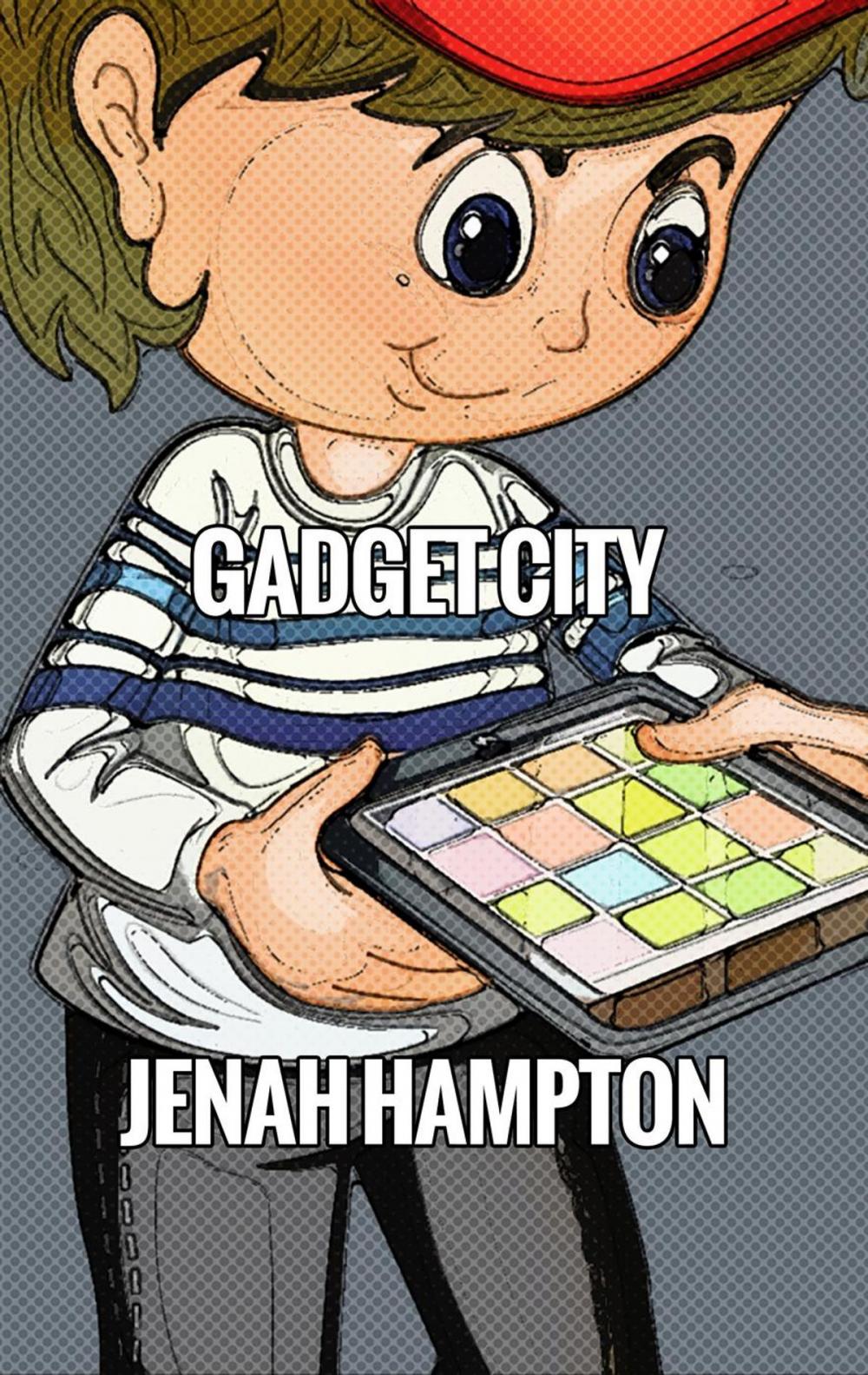 Big bigCover of Gadget City (Illustrated Children's Book Ages 2-5)