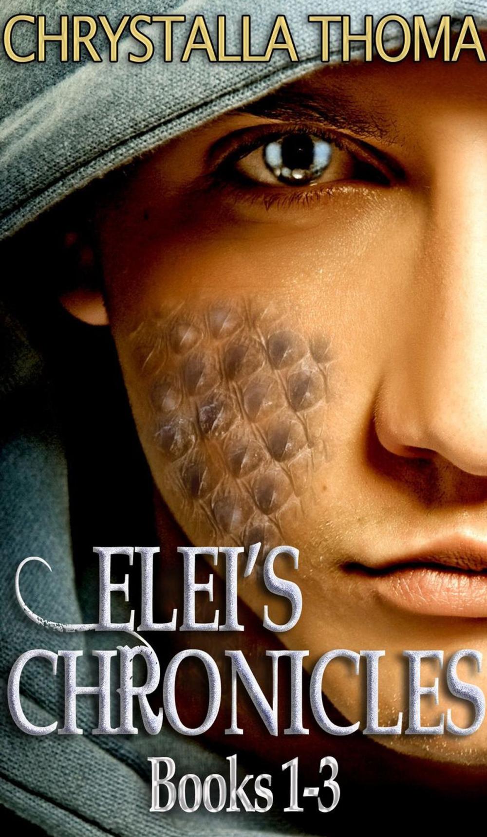 Big bigCover of Elei's Chronicles (Books 1-3)