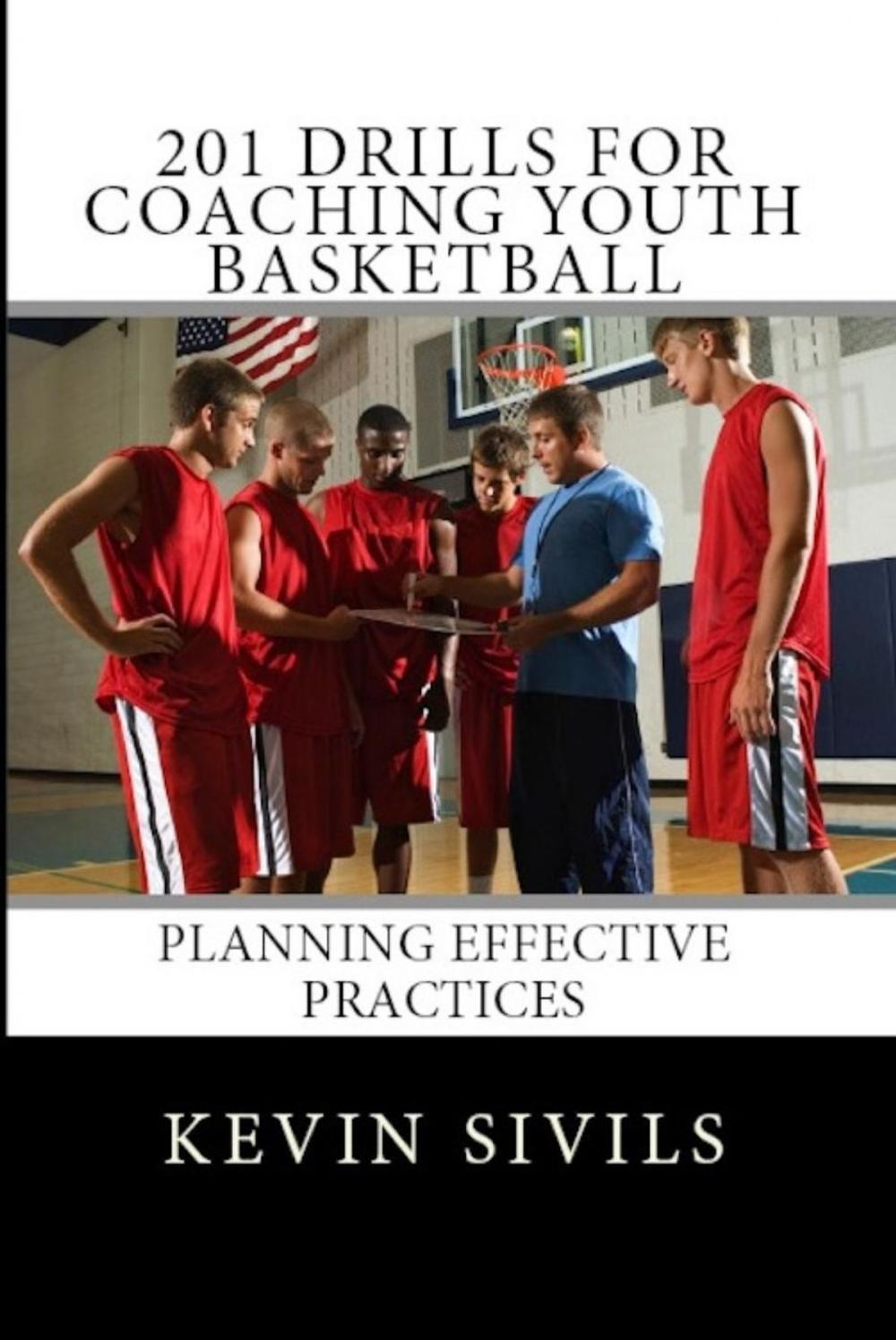 Big bigCover of 201 Drills for Coaching Youth Basketball