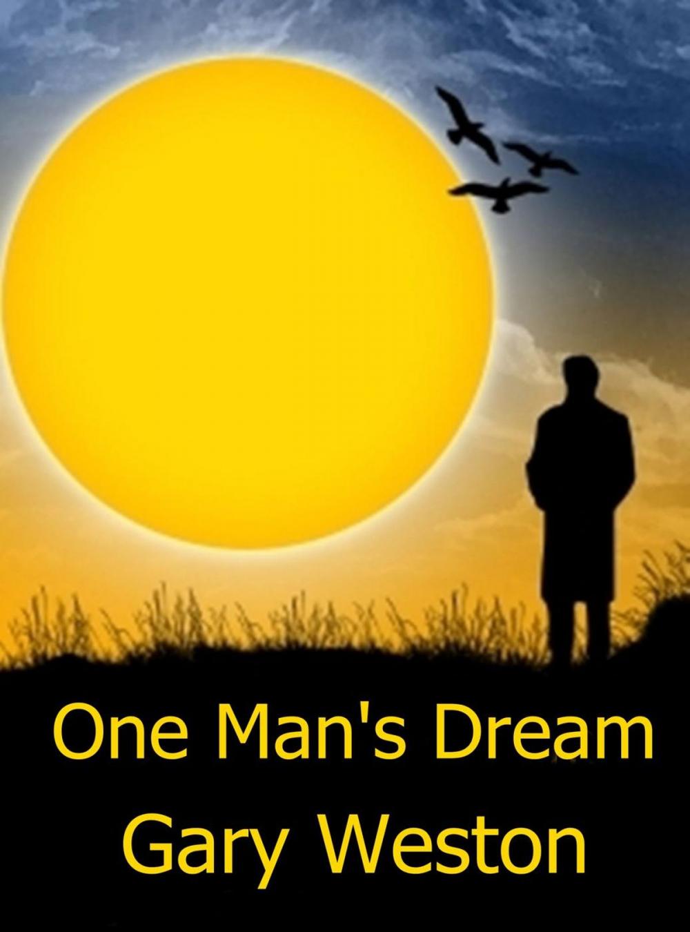 Big bigCover of One Man's Dream