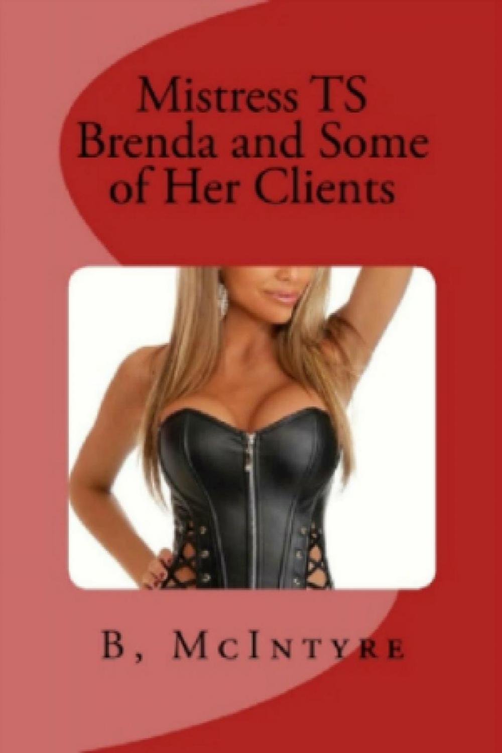 Big bigCover of Mistress TS Brenda and Some of Her Clients