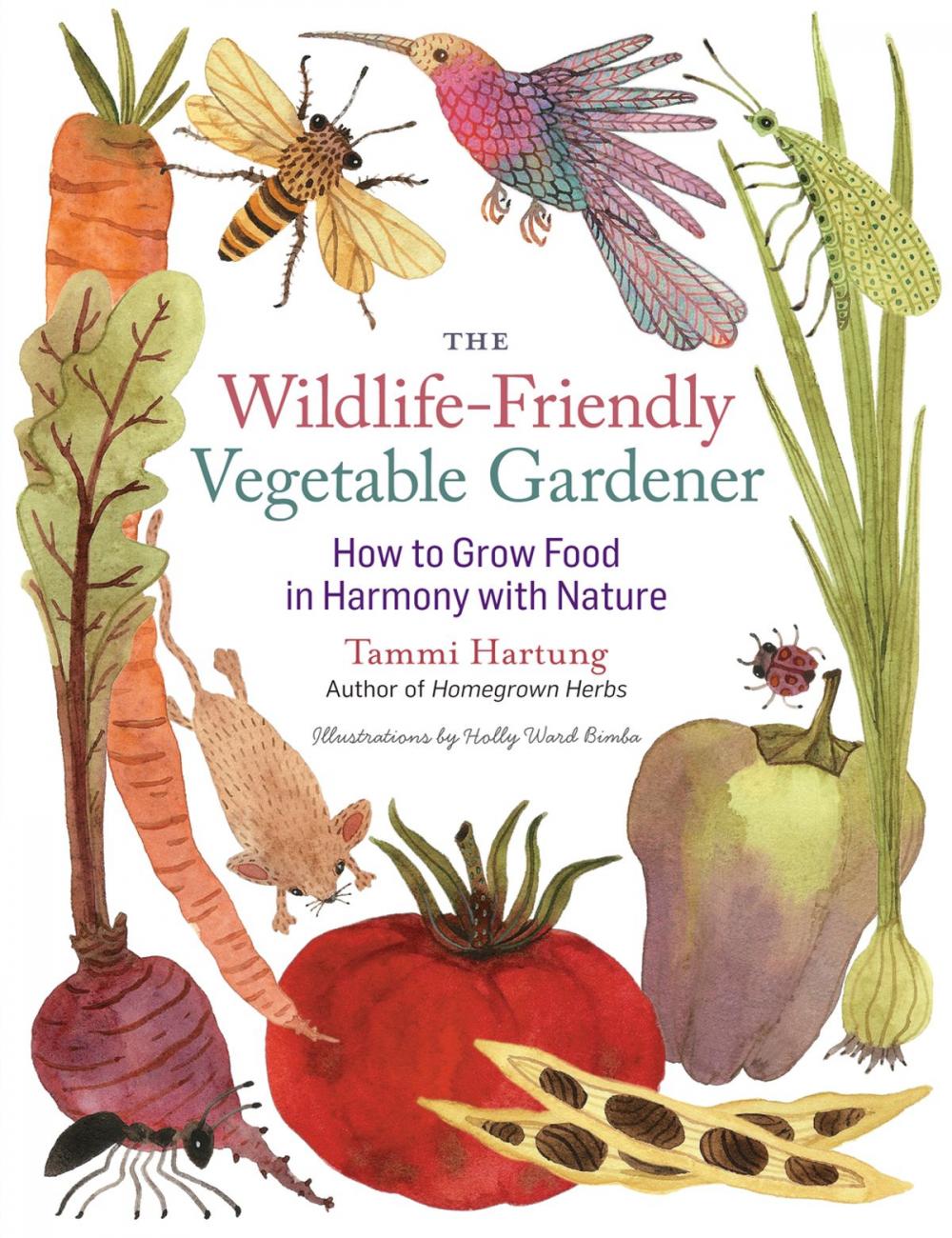 Big bigCover of The Wildlife-Friendly Vegetable Gardener