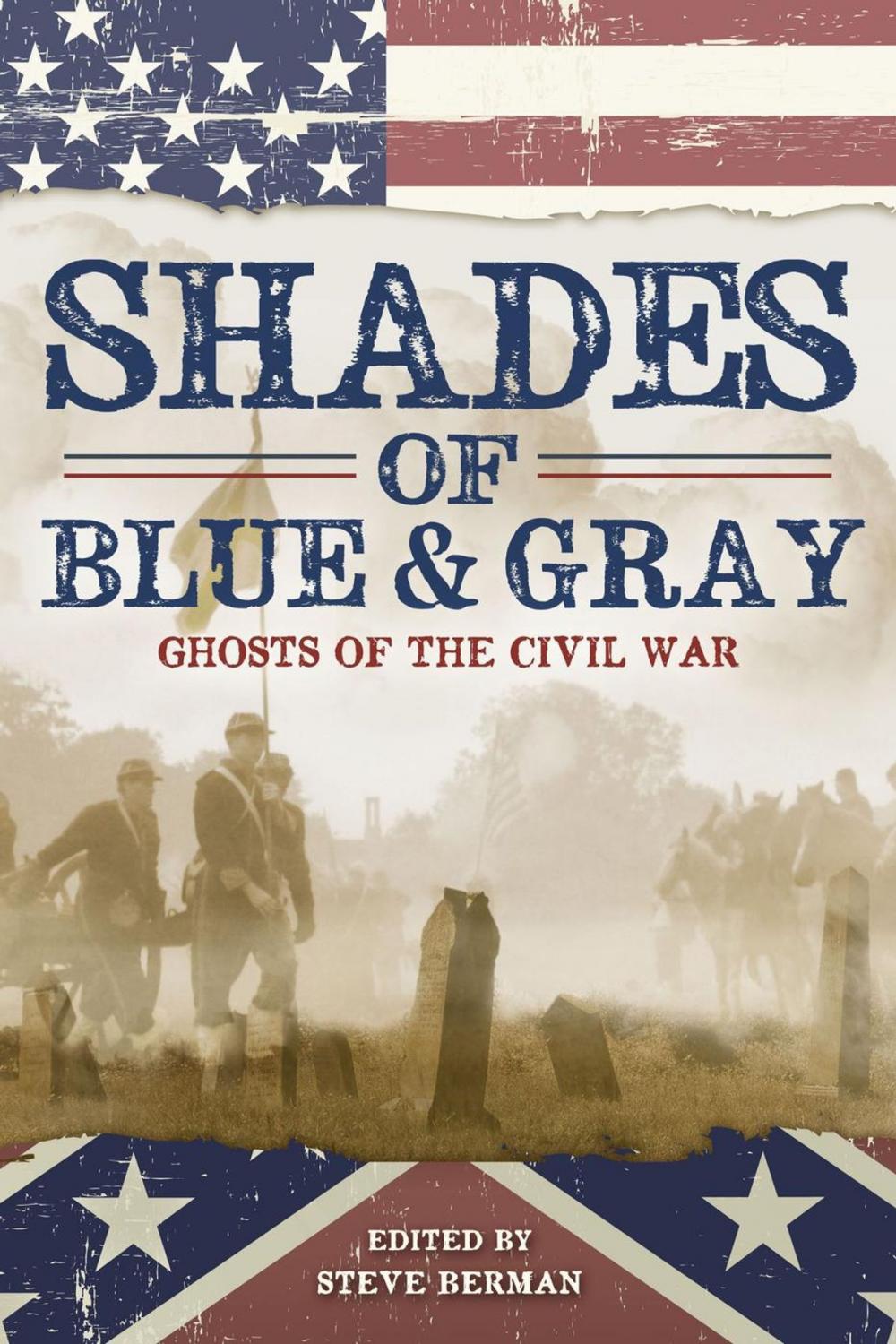 Big bigCover of Shades of Blue and Gray: Ghosts of the Civil War