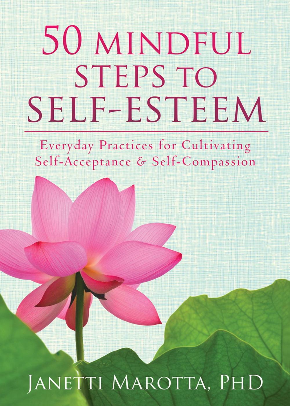 Big bigCover of 50 Mindful Steps to Self-Esteem