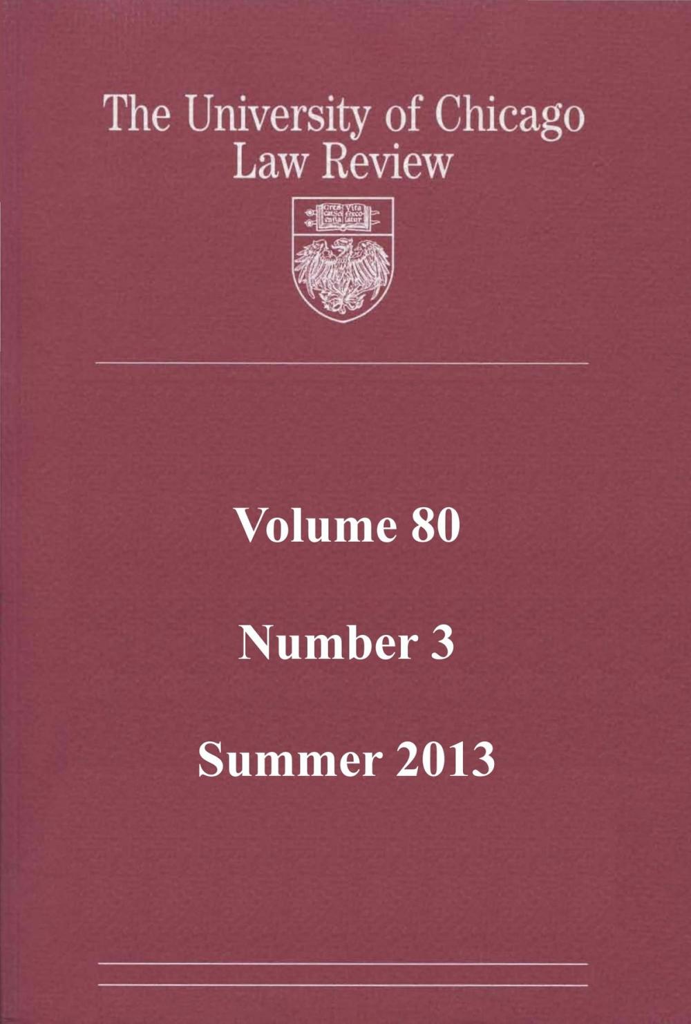 Big bigCover of University of Chicago Law Review: Volume 80, Number 3 - Summer 2013