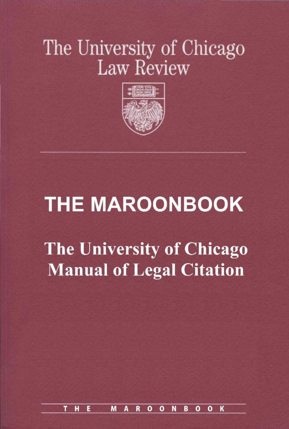 Big bigCover of The Maroonbook: The University of Chicago Manual of Legal Citation