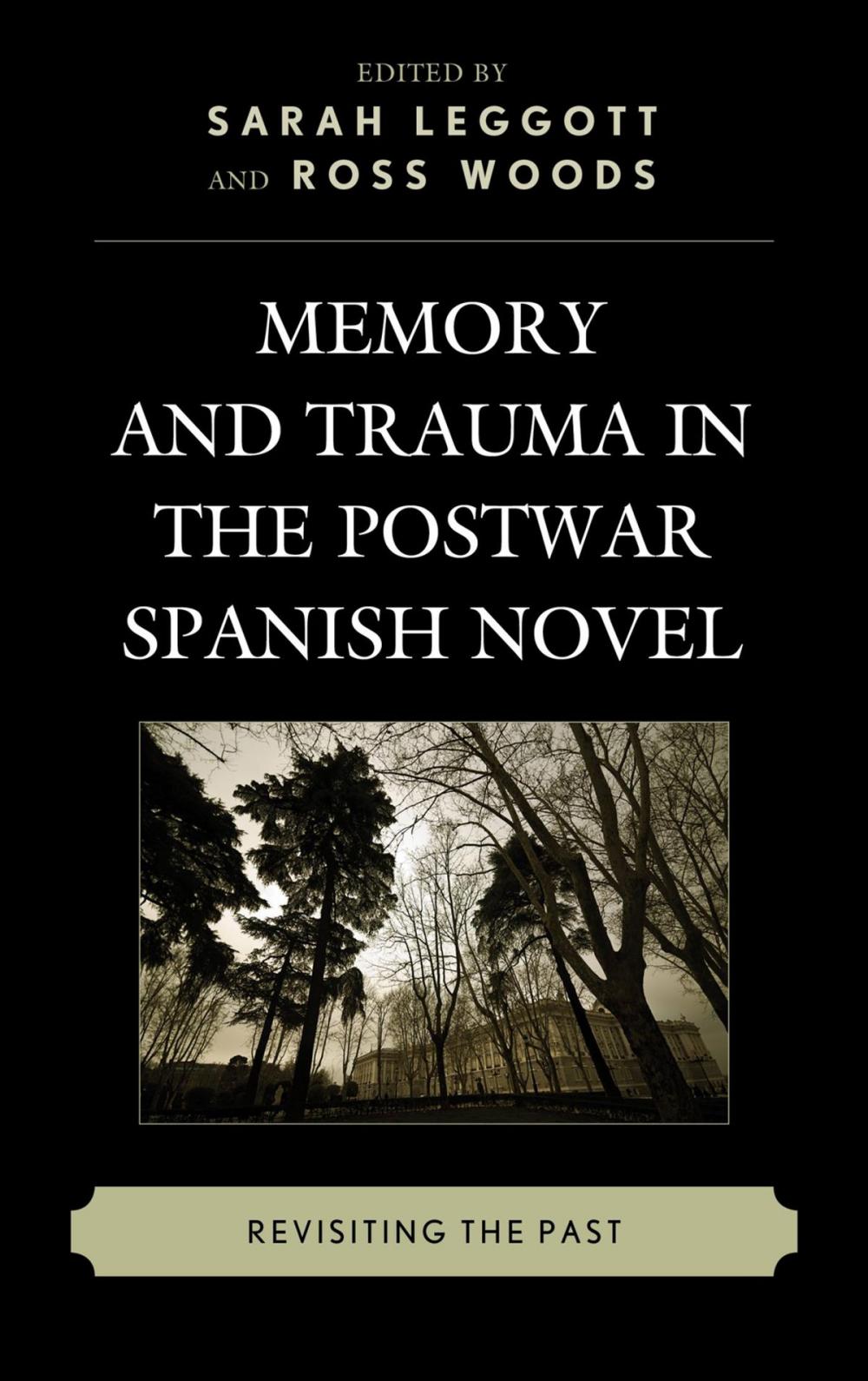 Big bigCover of Memory and Trauma in the Postwar Spanish Novel