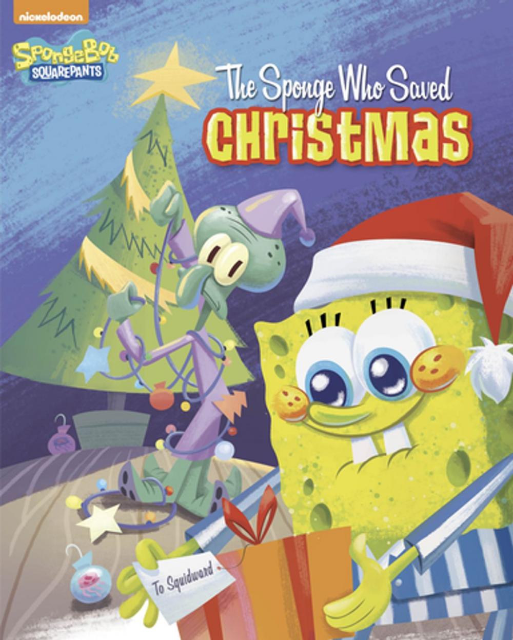 Big bigCover of The Sponge Who Saved Christmas (SpongeBob SquarePants)