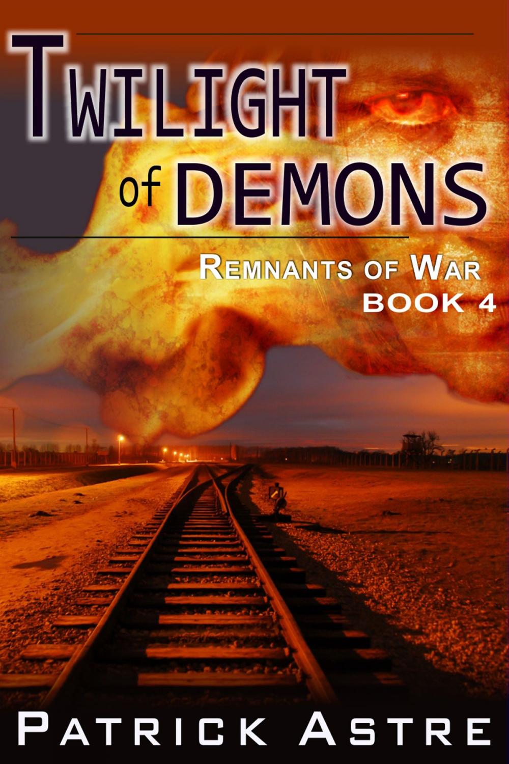 Big bigCover of Twilight of Demons (The Remnants of War Series, Book 4)