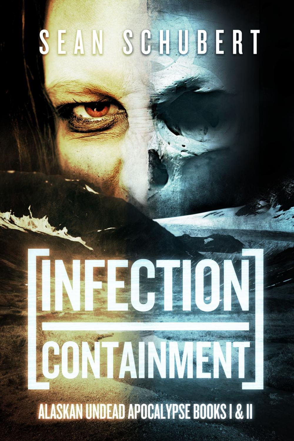 Big bigCover of Infection and Containment: Alaskan Undead Apocalypse Books 1 and 2