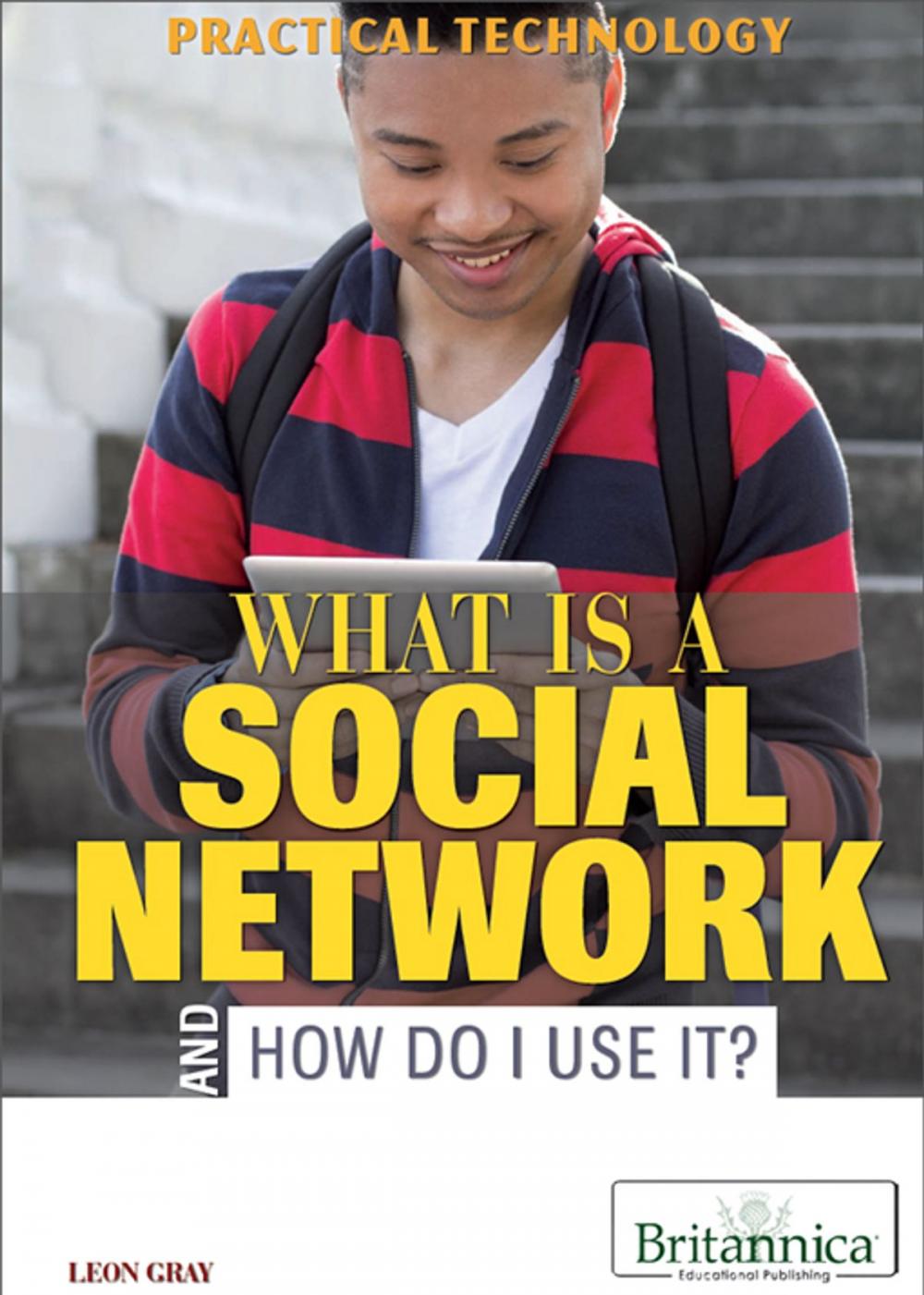 Big bigCover of What Is a Social Network and How Do I Use It?