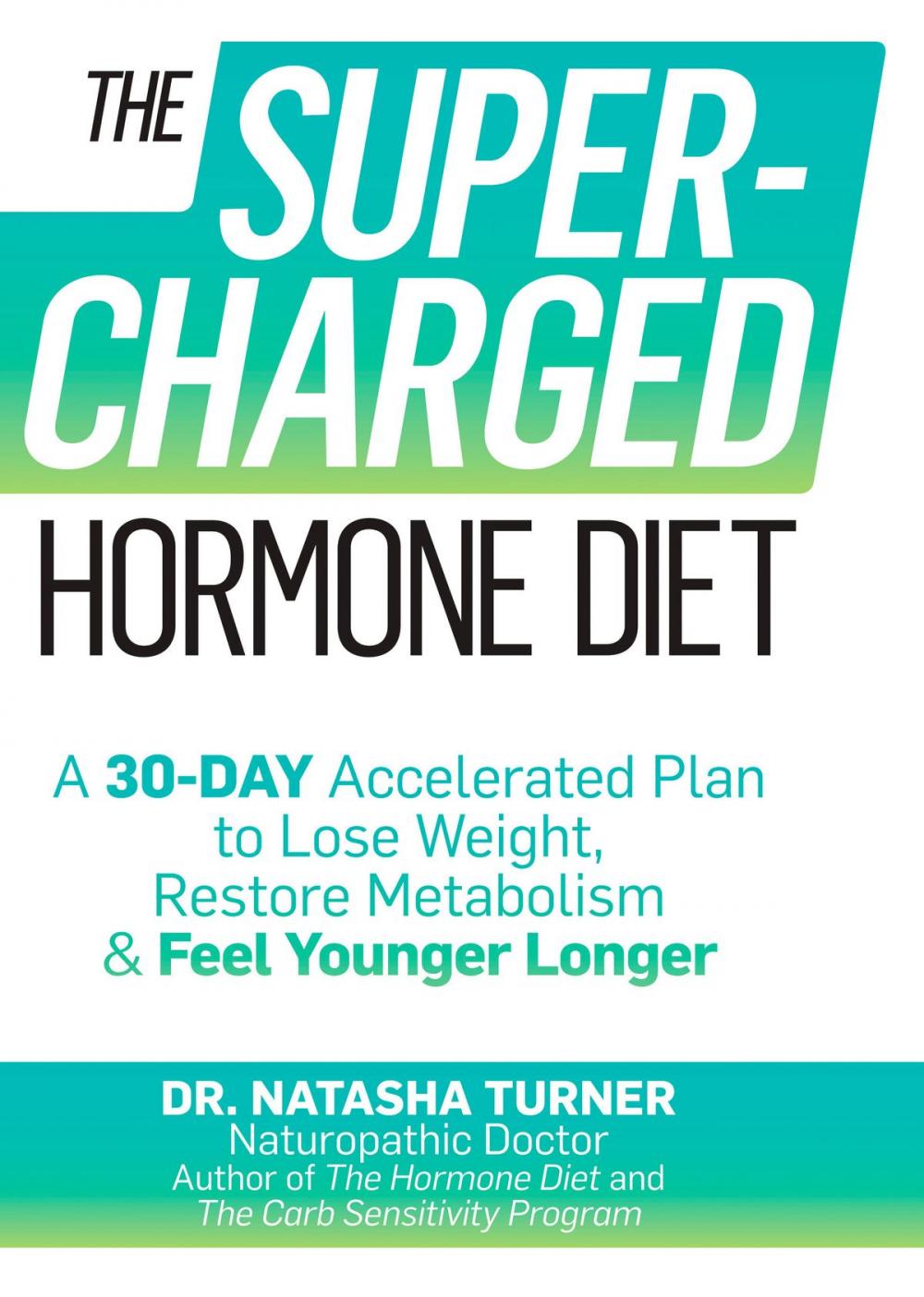 Big bigCover of The Supercharged Hormone Diet