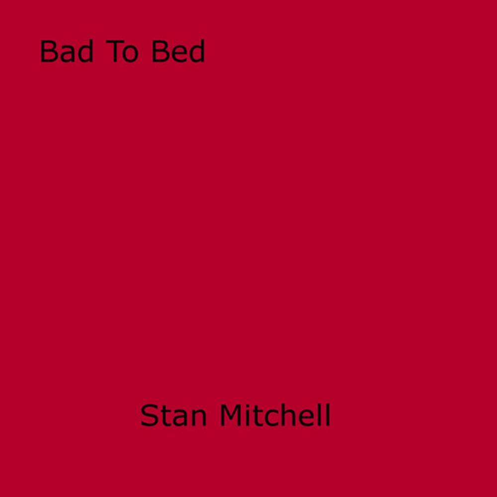 Big bigCover of Bad To Bed