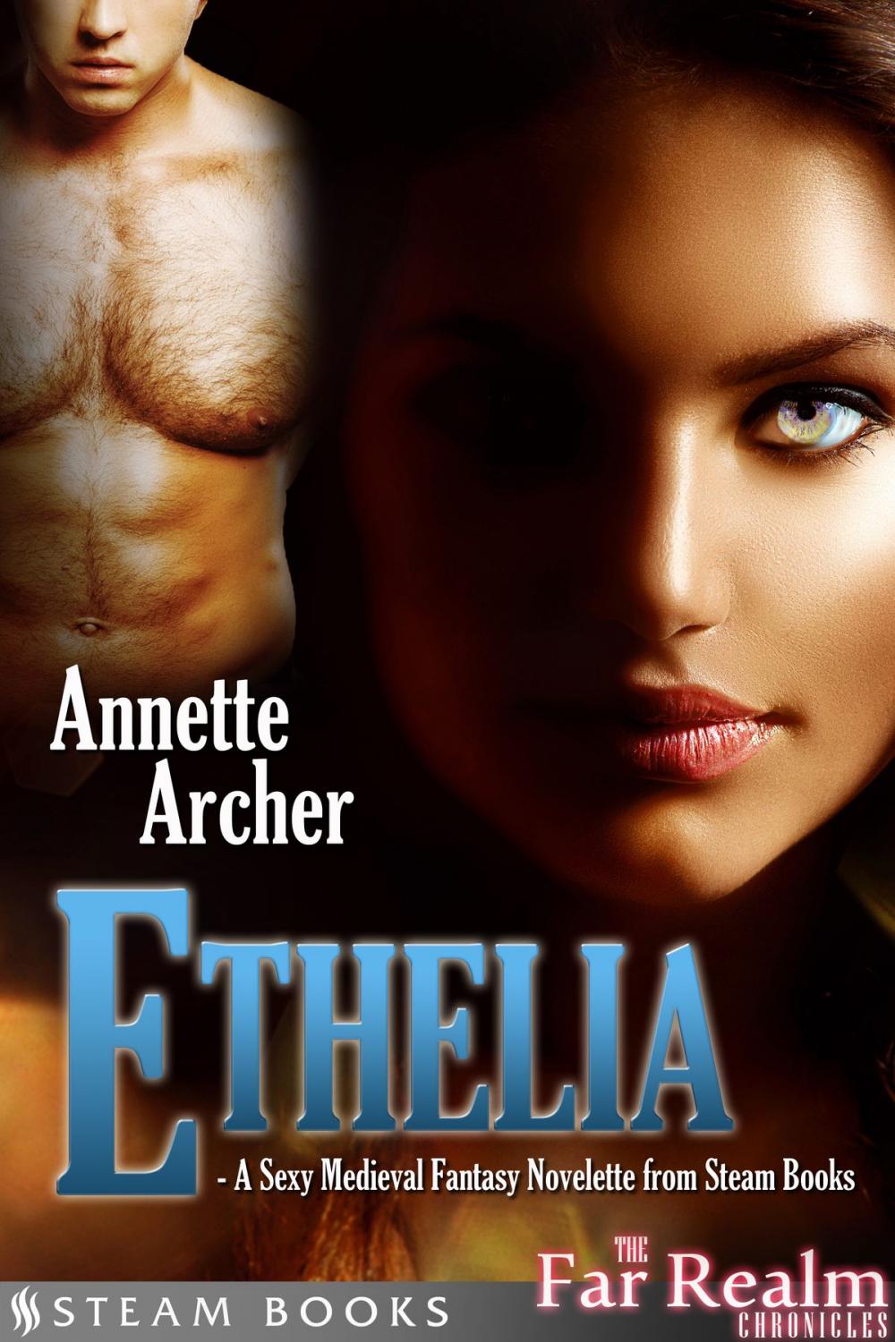 Big bigCover of Ethelia - A Sexy Medieval Fantasy Novelette from Steam Books