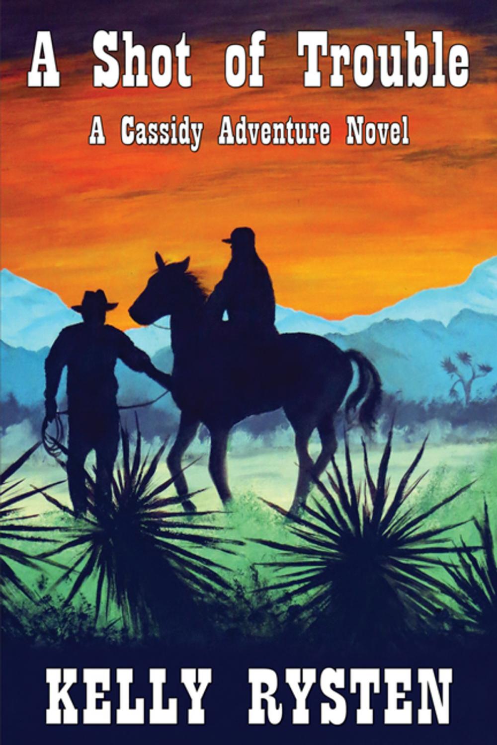 Big bigCover of A Shot of Trouble: A Cassidy Adventure Novel