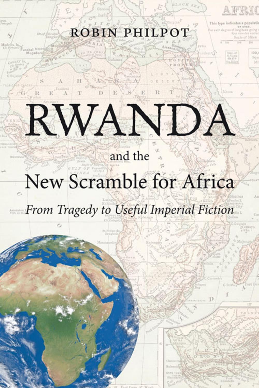 Big bigCover of Rwanda and the New Scramble for Africa