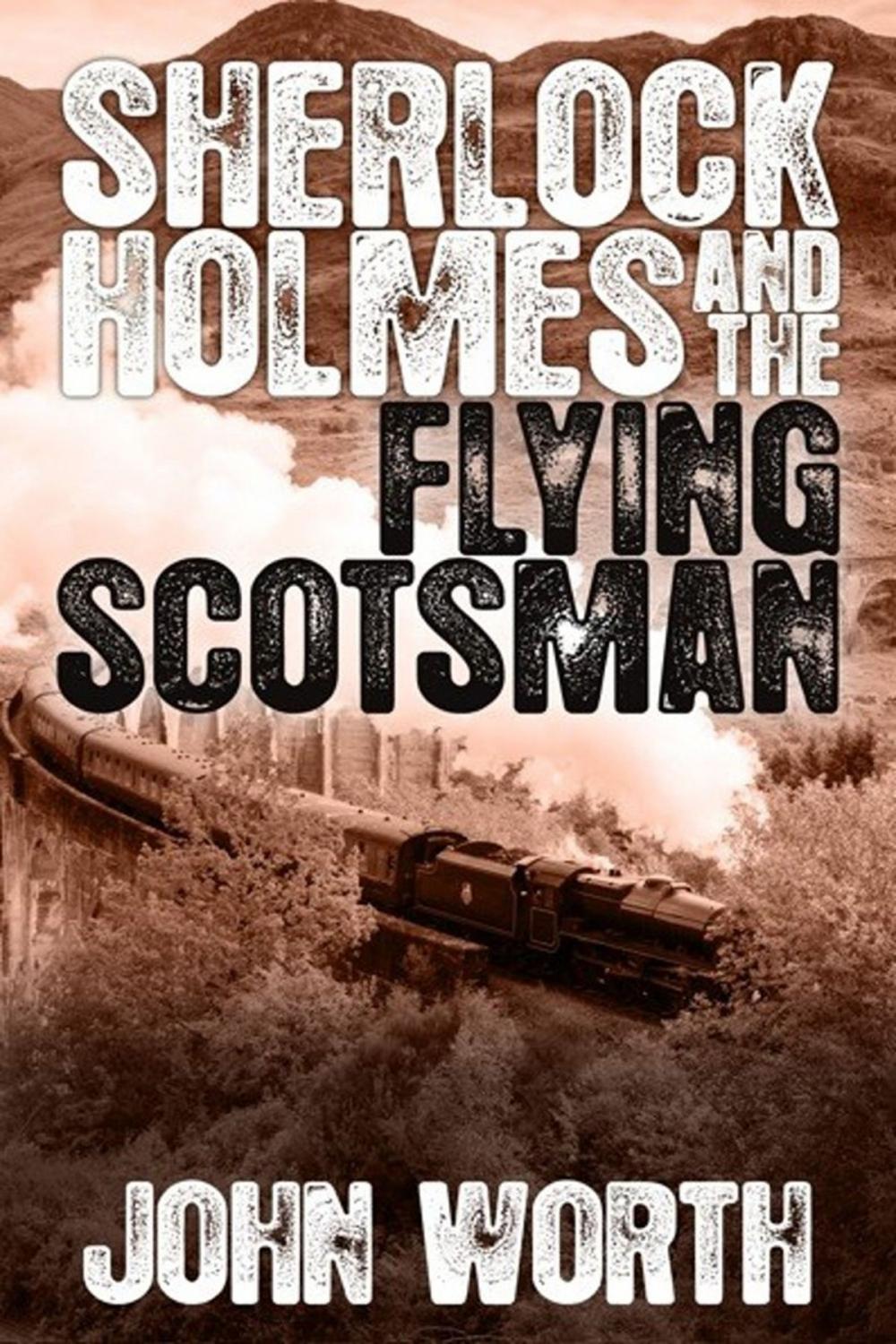 Big bigCover of Sherlock Holmes and The Flying Scotsman