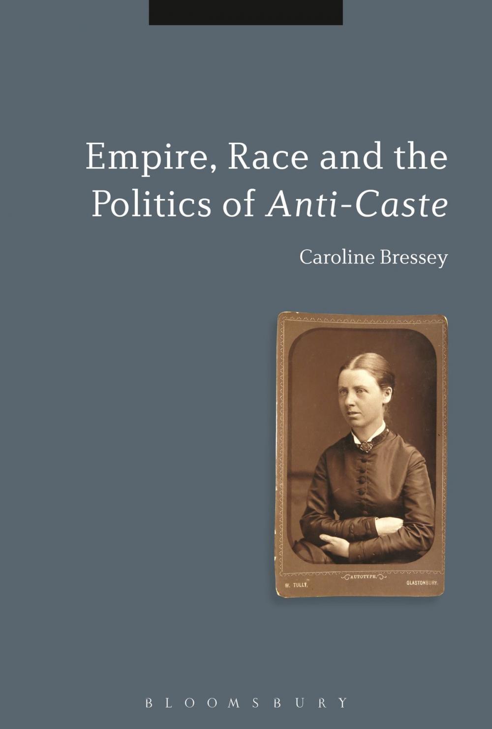 Big bigCover of Empire, Race and the Politics of Anti-Caste