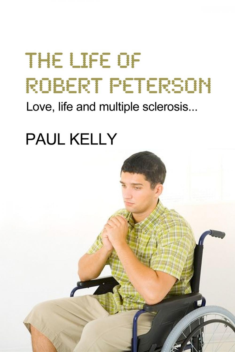 Big bigCover of The Life Of Robert Peterson