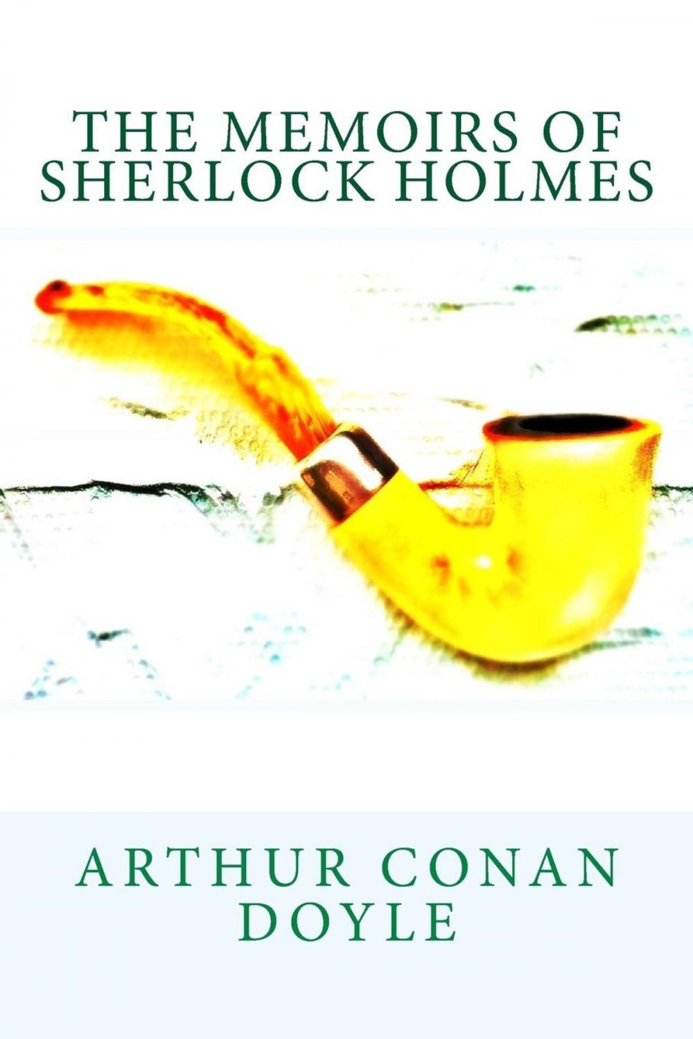 Big bigCover of The Memoirs of Sherlock Holmes