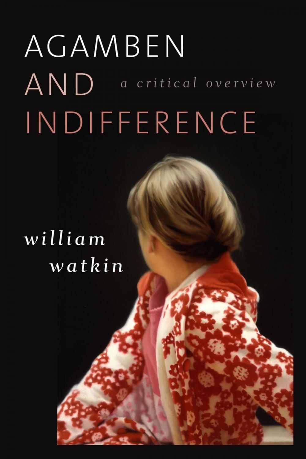 Big bigCover of Agamben and Indifference