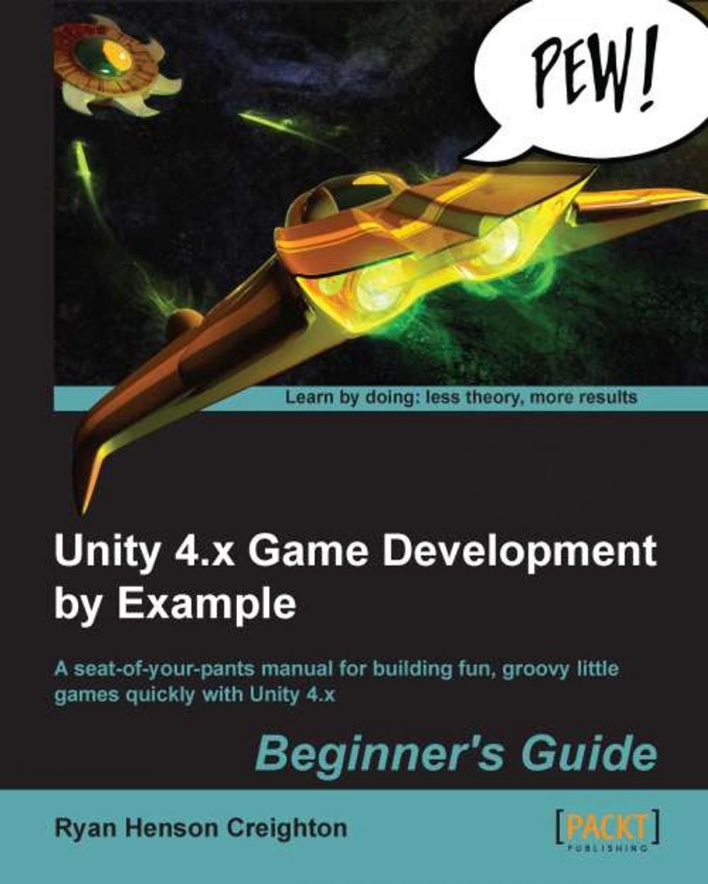 Big bigCover of Unity 4.x Game Development by Example Beginner's Guide